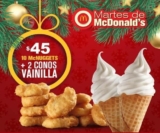 McDonald’s – Martes de McDonald’s : 10 McNuggets + 2 conos de vainilla a $45 usando cupón este 18 de diciembre de 2018…