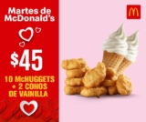 McDonald’s – Martes de MacDonald’s / 10 McNuggets + 2 conos de vainilla a $45 usando cupón este 5 de febrero de 2019..