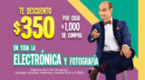 Soriana y MEGA Soriana – Julio Regalado 2018 / $350 de descuento por cada $1,000 en electrónica y fotografía…
