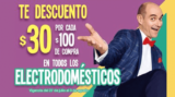 Soriana y MEGA Soriana – Julio Regalado 2018 / $30 de descuento por cada $100 en todos los electrodomésticos…